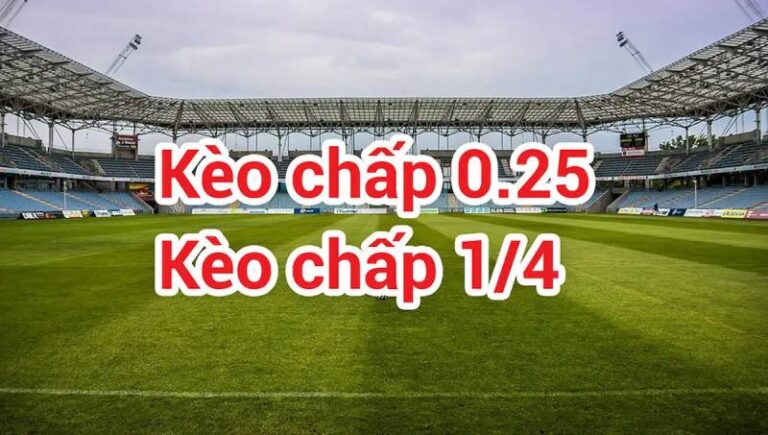 Kèo Chấp 1/4 Ăn Như Thế Nào? Có Nên Vào Tiền Kèo Này Không? 57 Kèo Chấp 1/4 Ăn Như Thế Nào? Có Nên Vào Tiền Kèo Này Không?